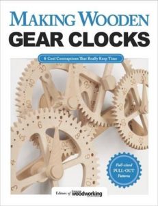 Making-Wooden-Gear-Clocks-6-Cool-Contraptions-That-Really-Keep-Time-Fox-Chapel-Publishing-Step-by